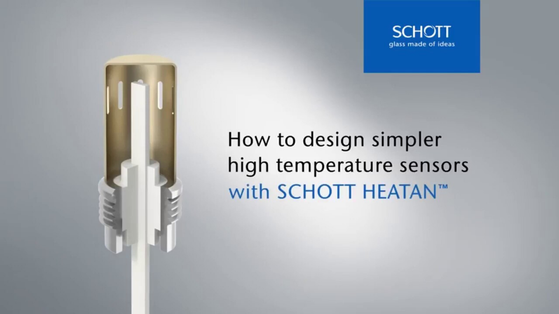 Click to find out how SCHOTT HEATAN™ high-temperature sensor feedthroughs can be customized for specific requirements