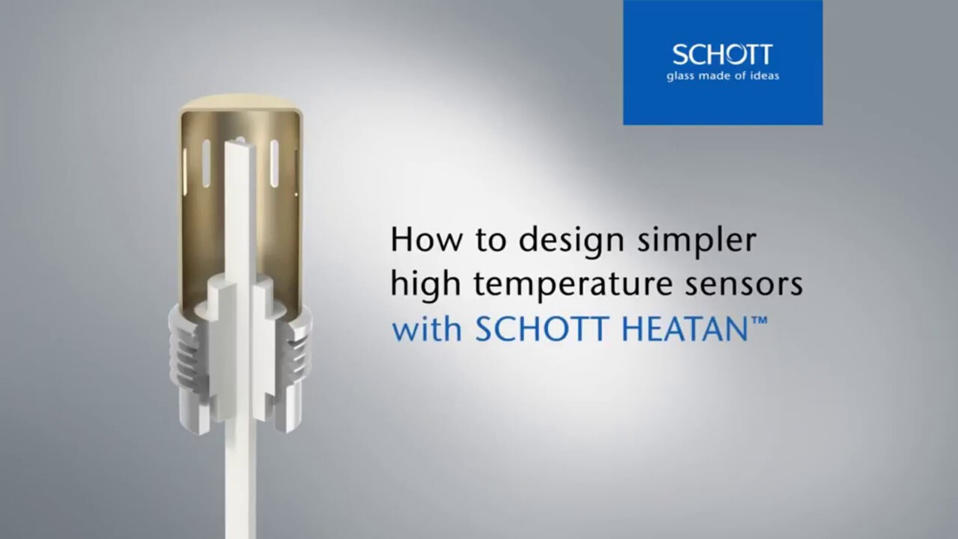 点击了解如何针对特定要求定制 SCHOTT HEATAN™ 高温传感器馈通件